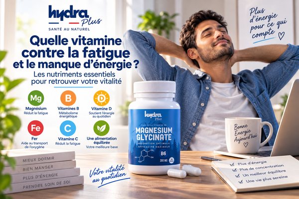 Quelle vitamine prendre contre la fatigue et le manque d’énergie ?